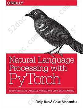 Natural Language Processing with PyTorch: Build Intelligent Language Applications Using Deep Learning