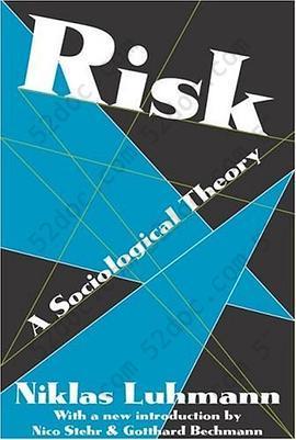 Risk: A Sociological Theory