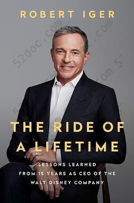 The Ride of a Lifetime: Lessons Learned from 15 Years as CEO of the Walt Disney Company