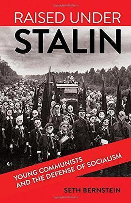 Raised under Stalin: Young Communists and the Defense of Socialism