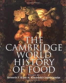 The Cambridge World History of Food