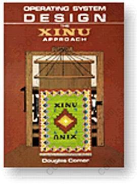 Operating System Design: The XINU Approach