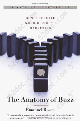 The Anatomy of Buzz: How to Create Word of Mouth Marketing