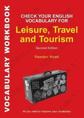 Check Your English Vocabulary for Leisure, Travel and Tourism