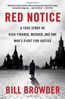 Red Notice: A True Story of High Finance, Murder, and One Man's Fight for Justice