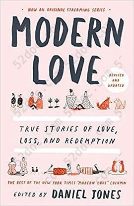 Modern Love, Revised and Updated: True Stories of Love, Loss, and Redemption