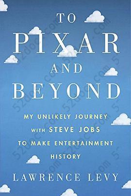 To Pixar and Beyond: My Unlikely Journey with Steve Jobs to Make Entertainment History