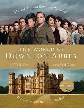 The World of Downton Abbey