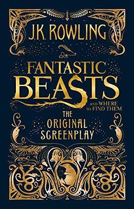 Fantastic Beasts and Where to Find Them: The Original Screenplay