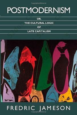 Postmodernism, or, The Cultural Logic of Late Capitalism