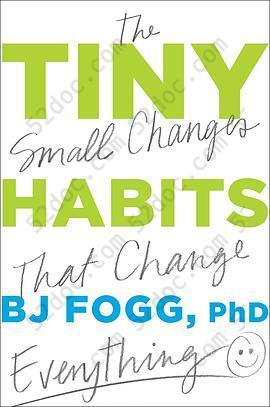 Tiny Habits: The Small Changes That Change Everything