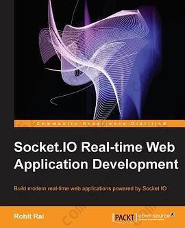 Socket.IO Real-Time Web Application Development: Build modern real-time web applications powered by Socket.IO