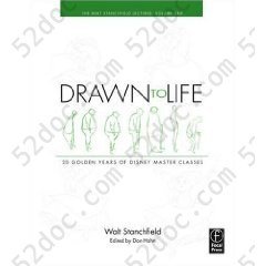 Drawn to Life: 20 Golden Years of Disney Master Classes, Volume 1: The Walt Stanchfield Lectures