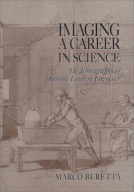 Imaging a Career in Science: The Iconography of Antoine Laurent Lavoisier (Uppsala Studies in History of Science, 29) (Uppsala Studies in History of Science, 29)