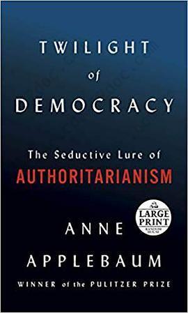 Twilight of Democracy: The Seductive Lure of the Authoritarian State