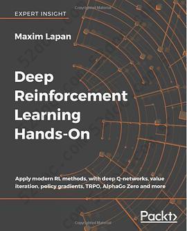 Deep Reinforcement Learning Hands-On: Apply modern RL methods, with deep Q-networks, value iteration, policy gradients, TRPO, AlphaGo Zero and more