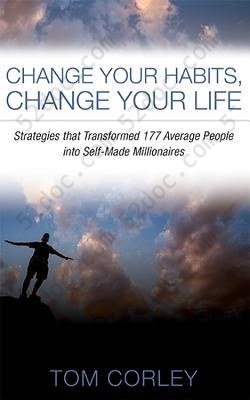 Change Your Habits, Change Your Life: Strategies that Transformed 177 Average People into Self-Made Millionaires