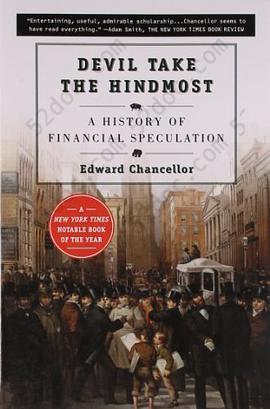 Devil Take the Hindmost: A History of Financial Speculation